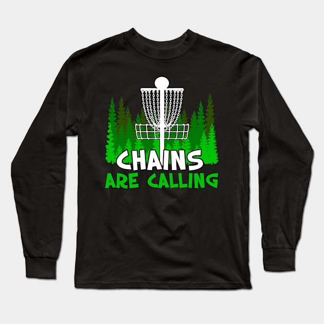 Funny Disc Golf Chains are Calling Folf Frolf Long Sleeve T-Shirt by lenaissac2